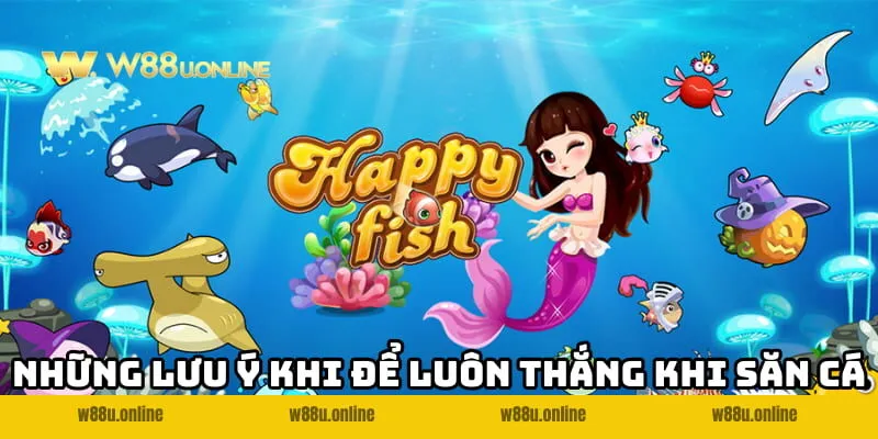 Những lưu ý để luôn thắng khi chơi Bắn cá online W88