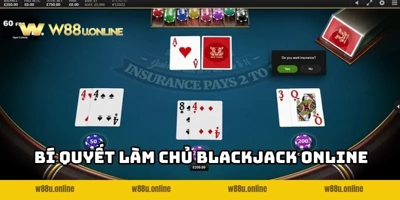 Tổng hợp mẹo chơi Blackjack online W88 giúp làm chủ ván đấu