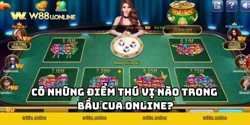 Có những điểm thú vị nào trong Bầu Cua online W88?