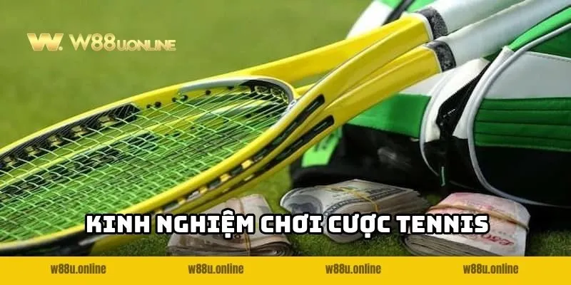 Bí quyết đặt Cược Tennis W88 bất bại từ cao thủ
