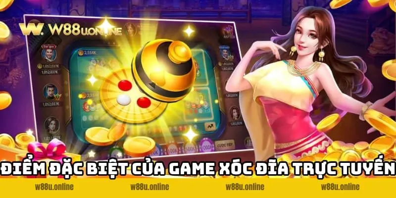 Xóc đĩa online W88 và điểm mạnh của nó
